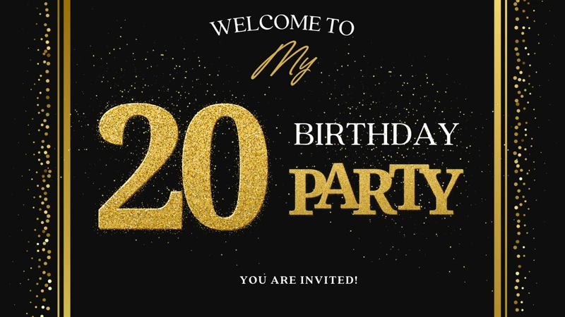 20th Birthday Party — 20th Birthday, Twenty, Black and Gold, Sparkles