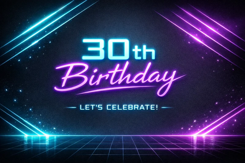 30 Is Here — 30th Birthday, Thirty