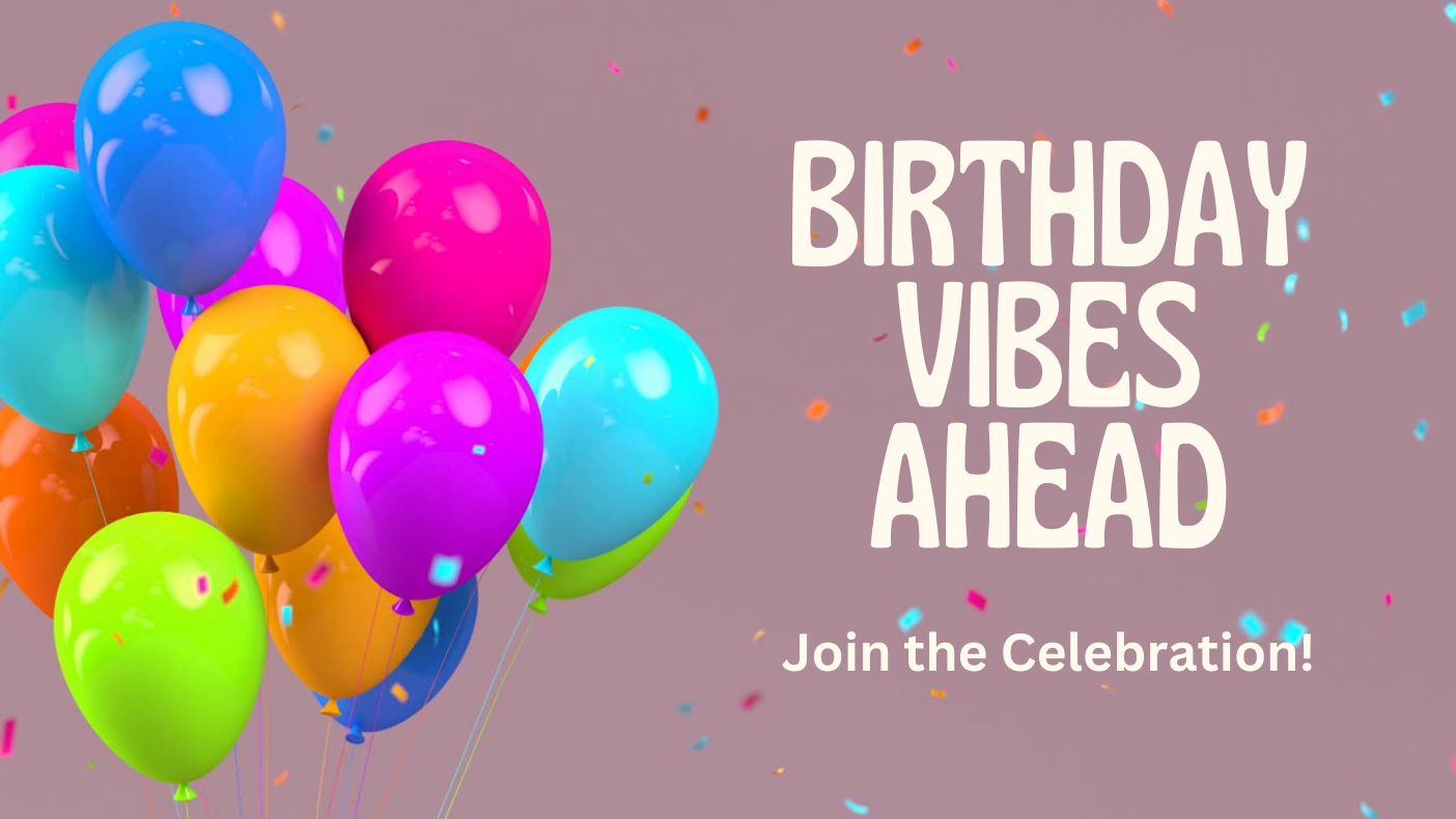 Birthday Vibes Only