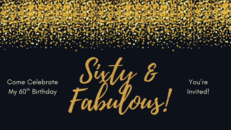 60 and Fabulous! — Sixty, 60th Birthday, Black and Gold