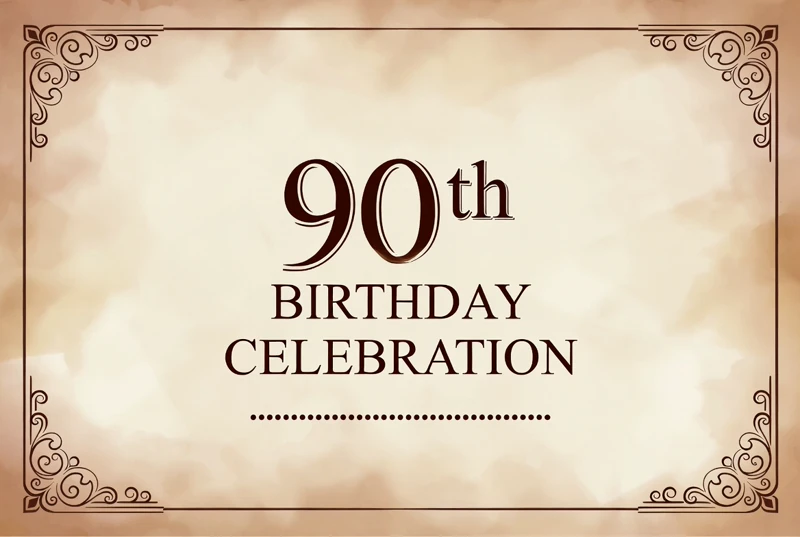 90th Birthday Celebration — Ninety, Ninetieth, Retro