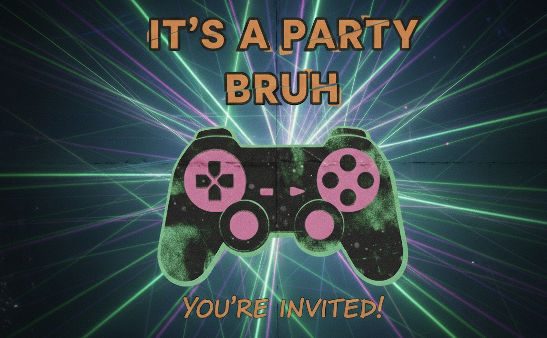 It's a Party, Bruh!
