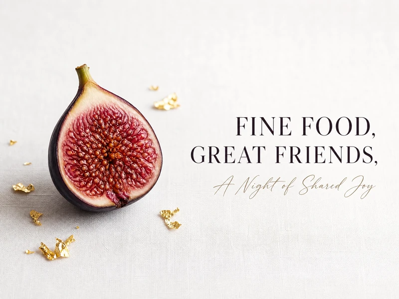 Fine Food, Great Friends — Dinner Party Invitation, Fig, Minimalistic, Dinner Party